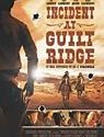 Nonton Movie Incident at Guilt Ridge 2020