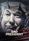 Nonton Movie Bad President 2020