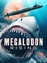 Megalodon Rising 2021