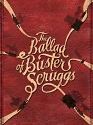 The Ballad Of Buster Scruggs 2018