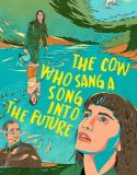 The Cow Who Sang a Song into the Future 2022