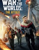 War of the Worlds The Attack 2023