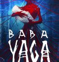 Baba Yaga Terror of the Dark Forest 2020
