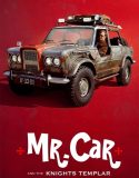 Mr Car and the Knights Templar 2023