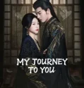 Drama Mandarin My Journey to You 2023