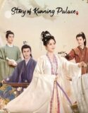 Drama China Story of Kunning Palace 2023