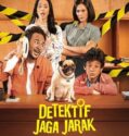 Nonton Film Indonesia Detektif Jaga Jarak 2023