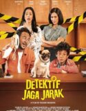 Nonton Film Indonesia Detektif Jaga Jarak 2023