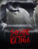 Nonton Film Indonesia Sosok Ketiga (2023)
