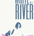 White River 2023