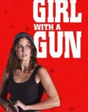 Girl With a Gun 2023