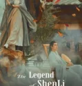 Drama China The Legend of Shen Li Subtitle Indonesia 2024