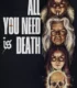 All You Need Is Death (2024) Sub Indo