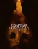 Disappear Completely (2024) Sub Indo