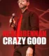 Neal Brennan Crazy Good (2024) Sub Indo