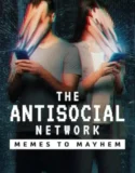 The Antisocial Network Memes to Mayhem (2024) Sub Indo